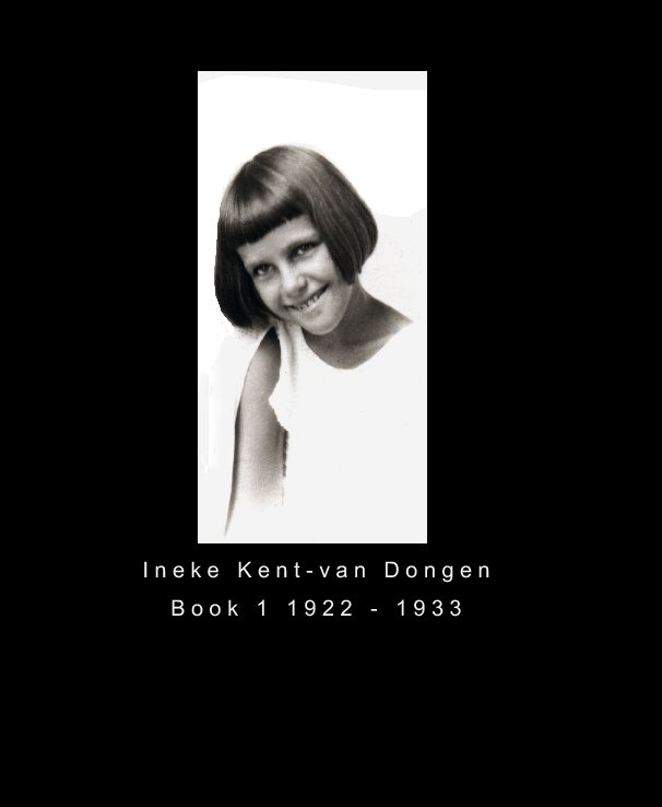 View Ineke Kent - van Dongen Book 1 by Ineke Kent - van Dongen