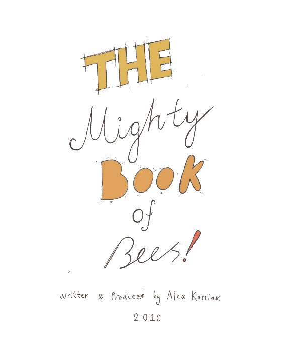 View The Mighty Book Of Bees by Alex kassian