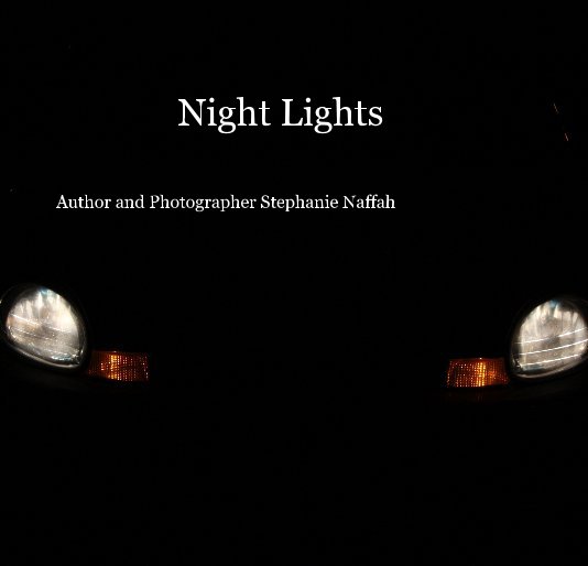 View Night Lights by stephanie naffah