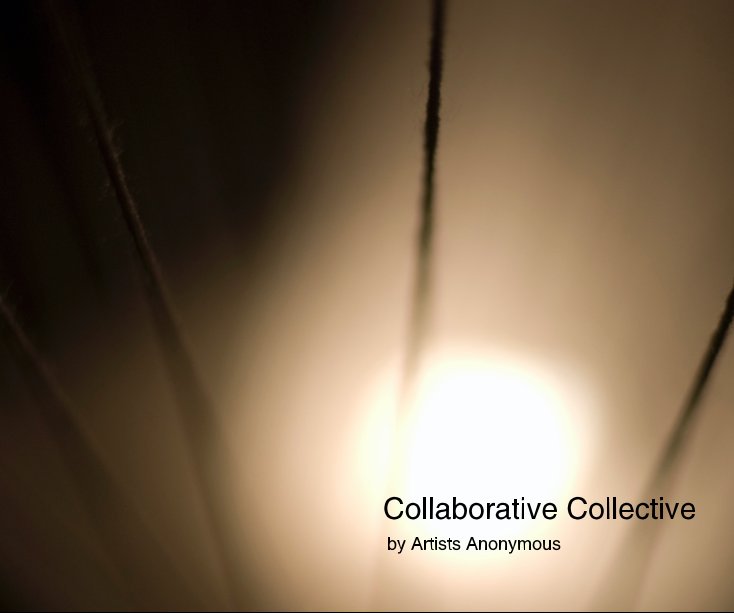 View Collaborative Collective by Artists Anonymous