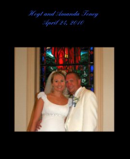 Hoyt and Amanda Toney April 24, 2010 book cover