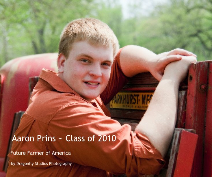 View Aaron Prins ~ Class of 2010 by Dragonfly Studios Photography