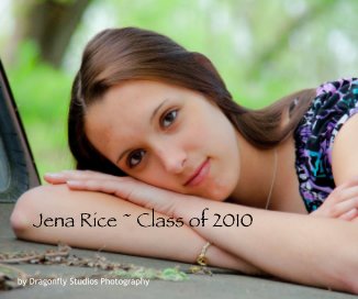 Jena Rice ~ Class of 2010 book cover