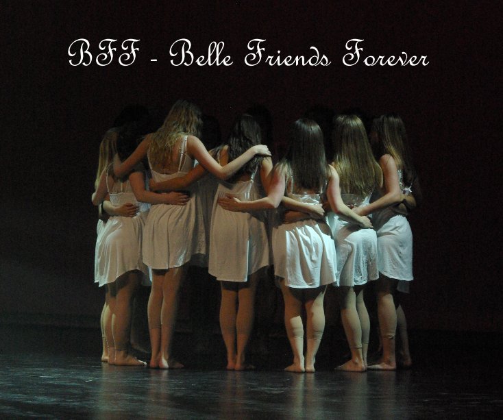 Ver BFF - Belle Friends Forever por jkerr8