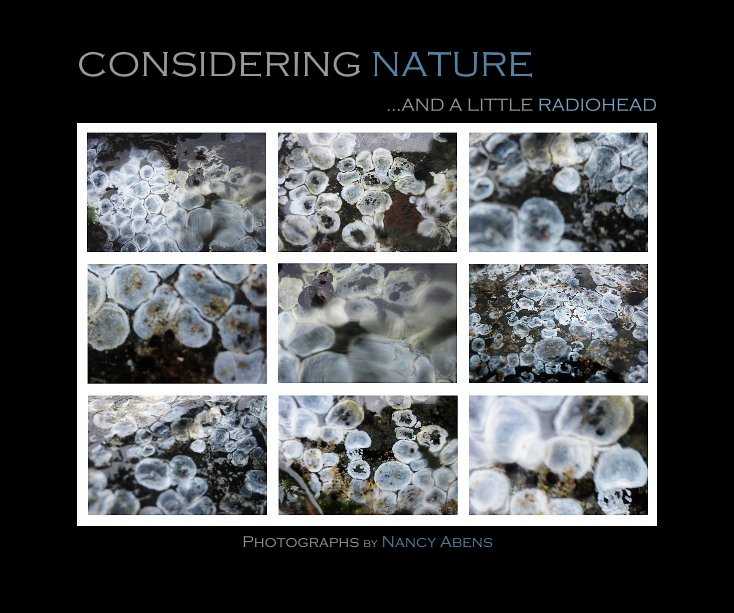 Ver Considering Nature and a Little Radiohead por Nancy Abens
