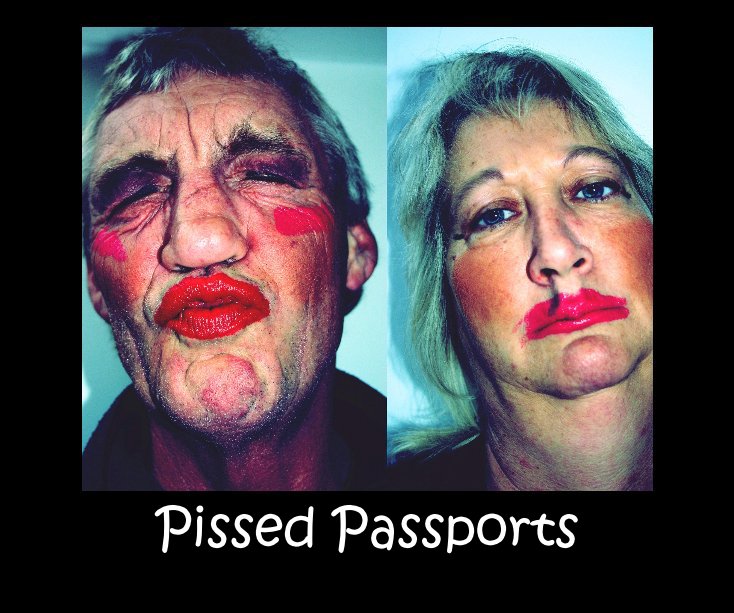 View Pissed Passports by Yvette Clark