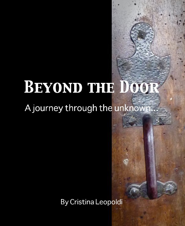 View Beyond the Door by Cristina Leopoldi