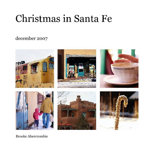 View Christmas in Santa Fe by Brooke Abercrombie