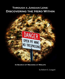 Through a Jungian Lens: Discovering the Hero Within book cover