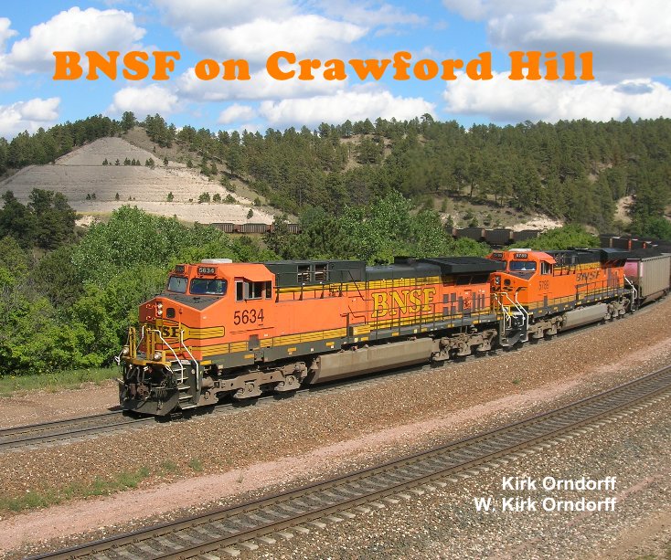 Ver BNSF on Crawford Hill por Kirk Orndorff W. Kirk Orndorff