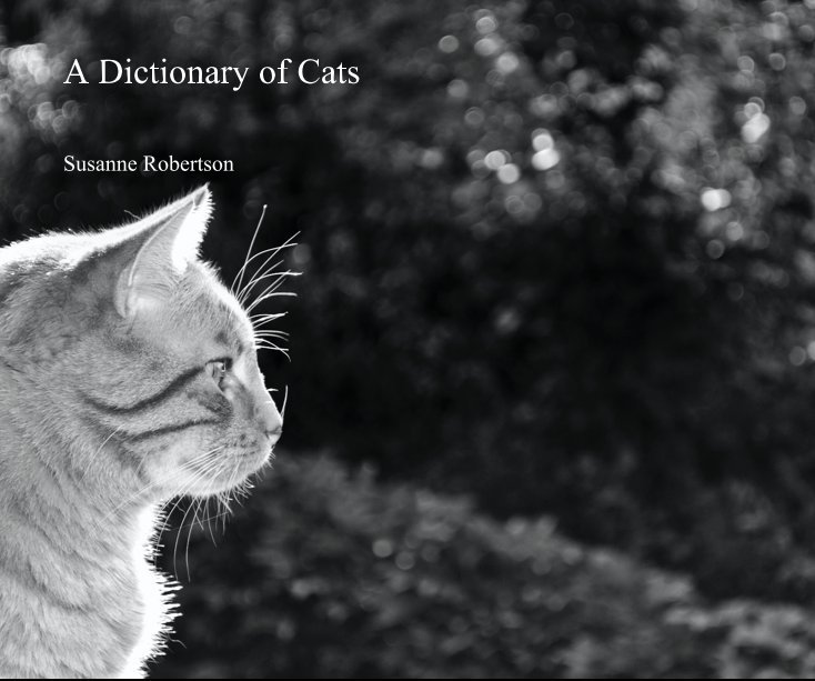 View A Dictionary of Cats by Susanne Robertson