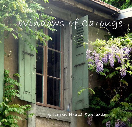 Ver Windows of Carouge por Karen Heald Santaella
