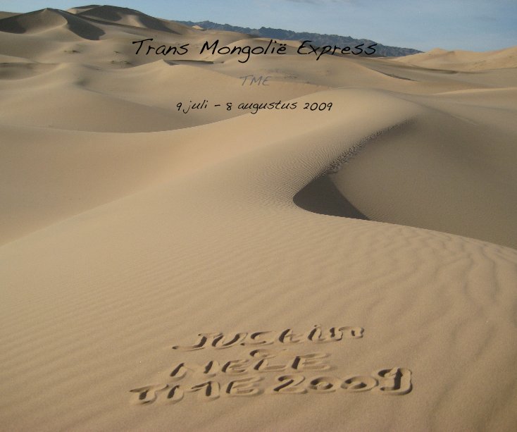 Bekijk Trans MongoliÃ« Express op 9 juli - 8 augustus 2009