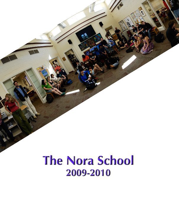 View Nora School 2009-10 Yearbook by Photography/Yearbook Class