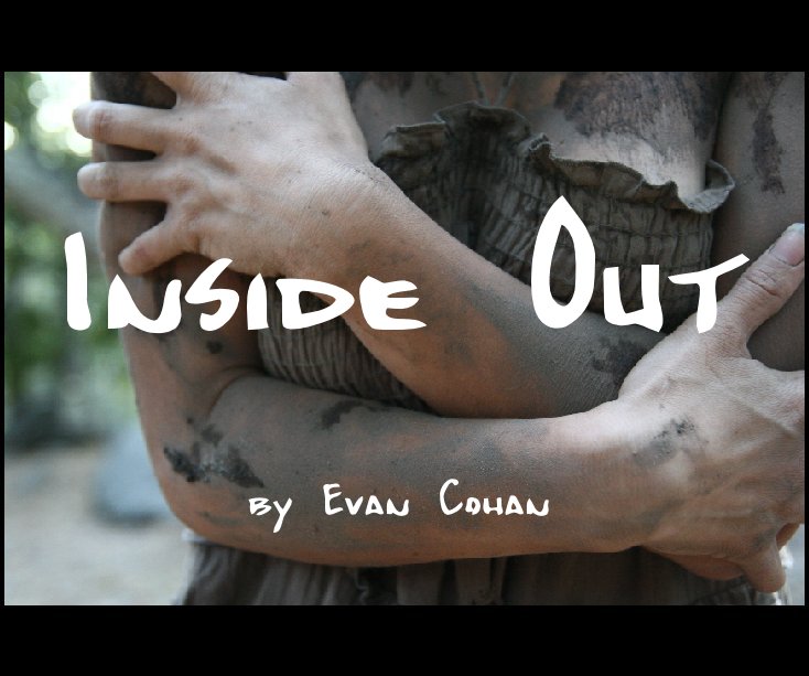View Inside Out by Evan Cohan