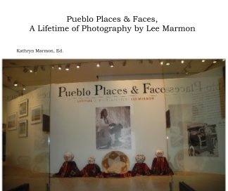 Pueblo Places & Faces,
A Lifetime of Photography by Lee Marmon book cover