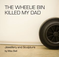 THE WHEELIE BIN KILLED MY DAD book cover