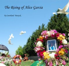 The Rising of Alice Garcia by Courtland Dastyck book cover