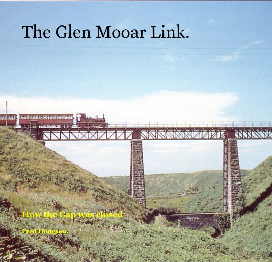 Ver The Glen Mooar Link. por Fred Hodgson.