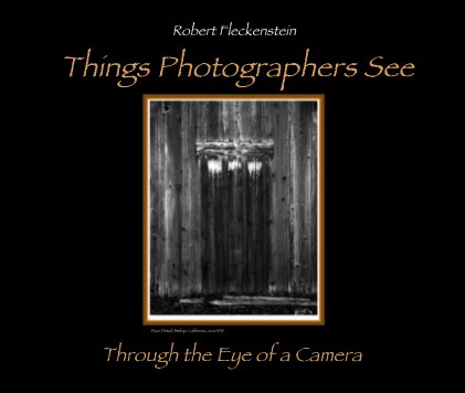 Robert Fleckenstein Things Photographers See book cover