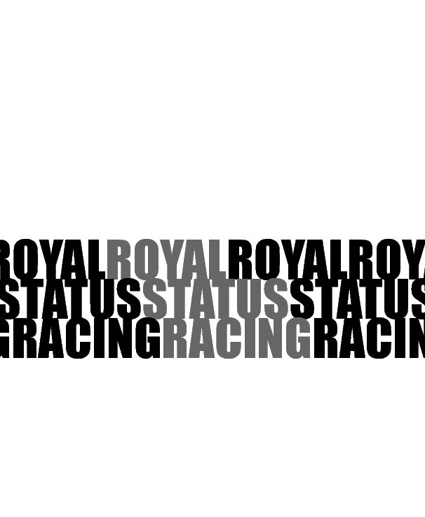 View Royal Status Racing by JJose