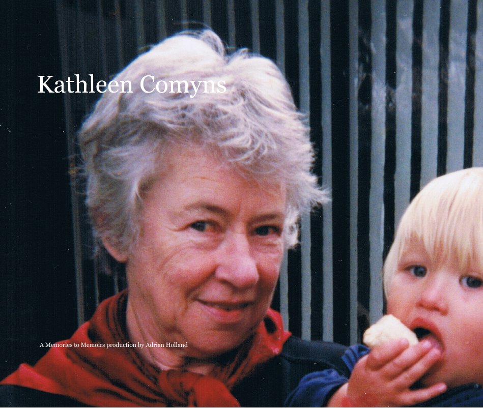 View Kathleen Comyns by Memories to Memoirs
