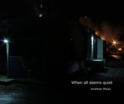 When all seems quiet Jonathan Macey book cover