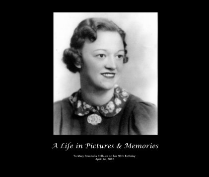 A Life in Pictures & Memories book cover