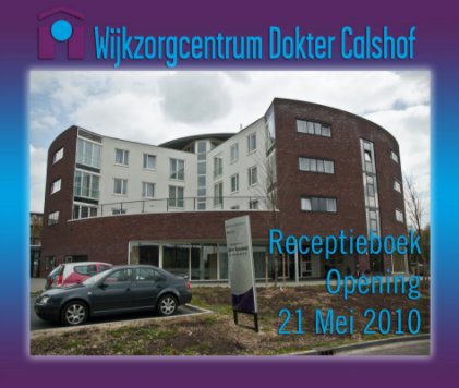 Receptieboek Wijkzorgcentrum Dokter Calshof book cover