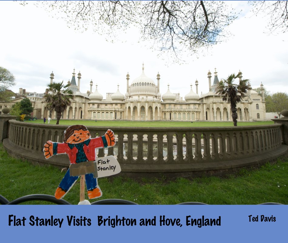 Ver Flat Stanley Visits Brighton and Hove, England por Ted Davis