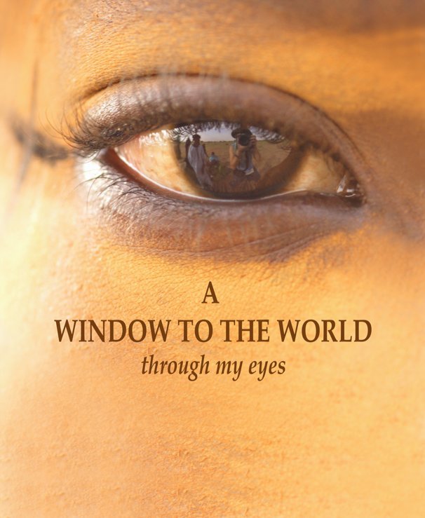 A Window to the World Through My Eyes nach Ziva Santop anzeigen