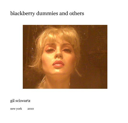 View blackberry dummies and others by gil schwartz