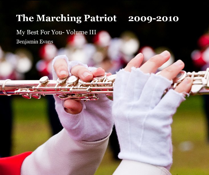 View The Marching Patriot 2009-2010 by Benjamin Evans