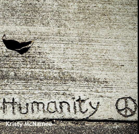Humanity nach Kristy McNamee anzeigen