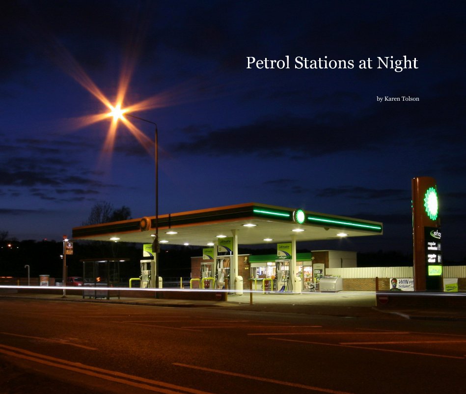 View Petrol Stations at Night by Karen Tolson