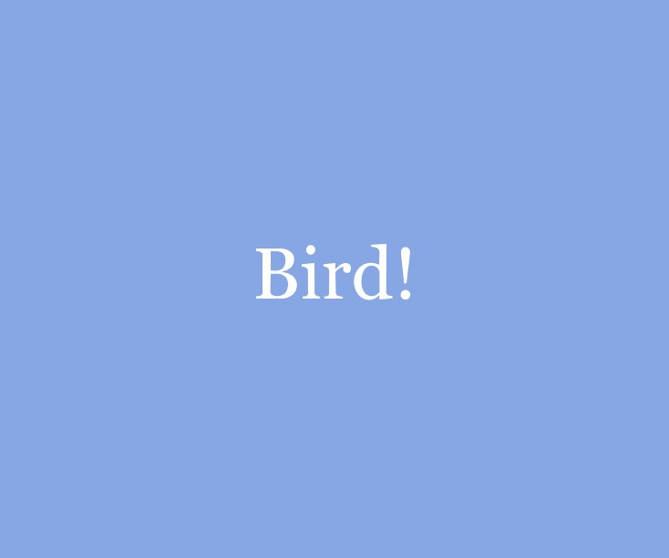 Ver Bird! por gdan666666