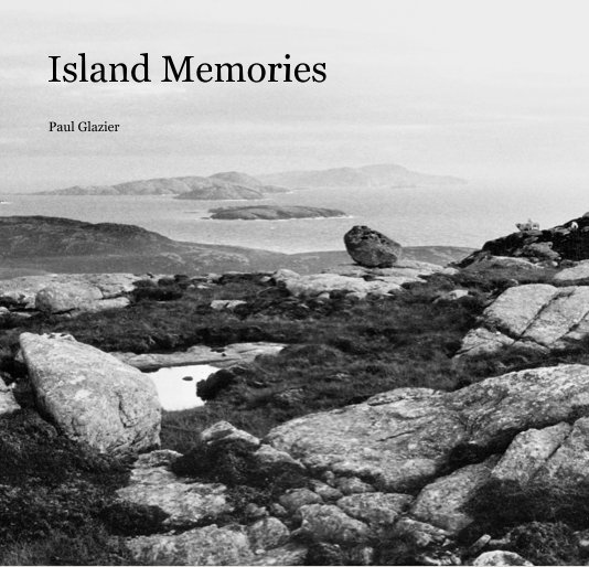 View Island Memories by Paul Glazier
