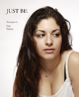 JUST BE Photographs by Lisa Errera book cover