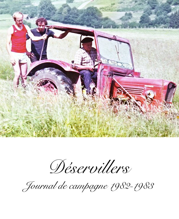 Déservillers Journal de campagne 1982-1983 nach Patrick Drevet anzeigen