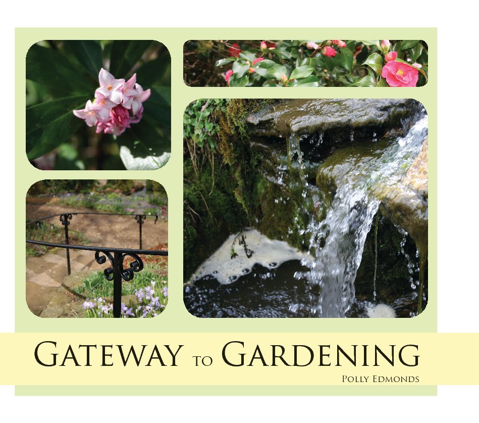 View Gateway to Gardening by Polly Edmonds