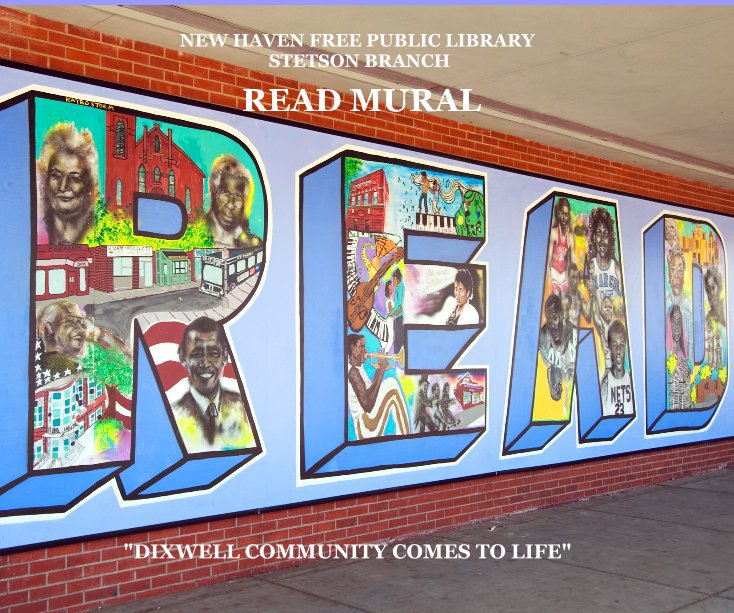 View NEW HAVEN FREE PUBLIC LIBRARY STETSON BRANCH by "DIXWELL COMMUNITY COMES TO LIFE"