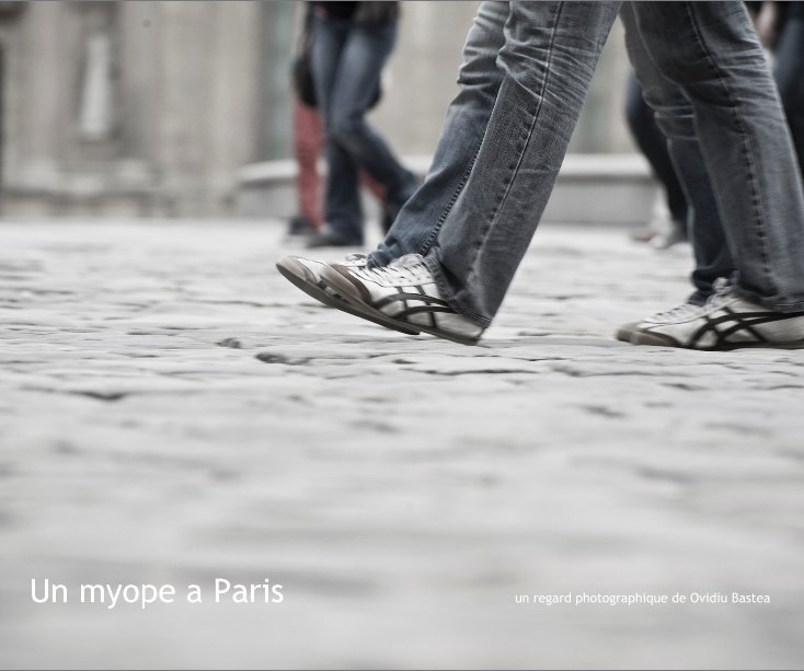 Ver Un myope a Paris por Ovidiu Bastea