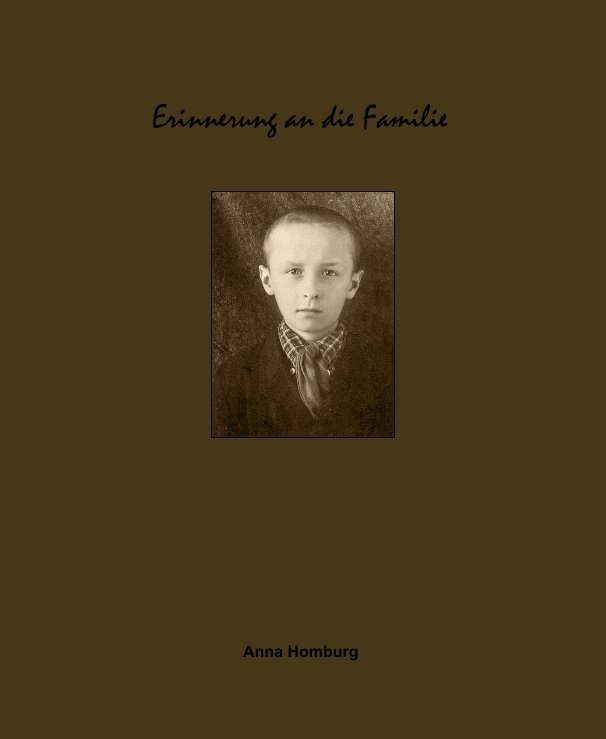 View Erinnerung an die Familie by Anna Homburg