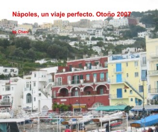 Nápoles, un viaje perfecto. Otoño 2007 book cover