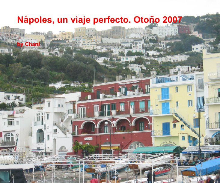 View Nápoles, un viaje perfecto. Otoño 2007 by Chani