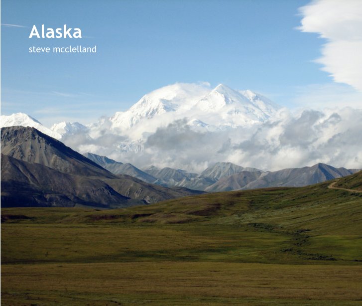 View Alaska by Steve McClelland