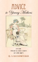 Advice to Young Mothers book cover