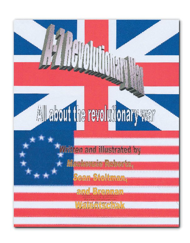 Ver A-Z Revolutionary War por Mackenzie Roberts, Sean Stoltman, and Brennan Walentzchak