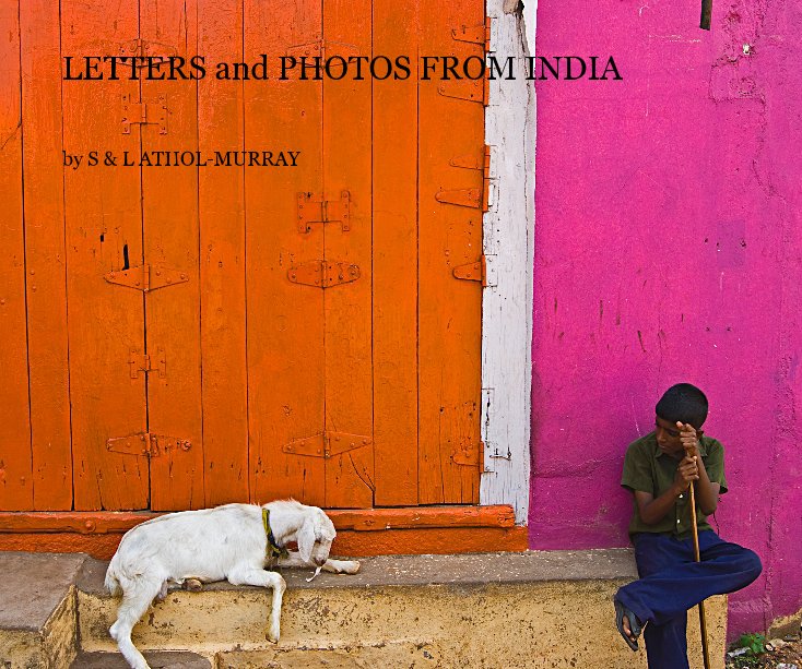 Ver LETTERS and PHOTOS FROM INDIA por Sam & Leah Athol-Murray