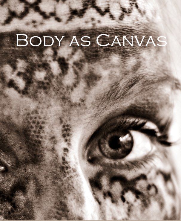 View Body as Canvas by Monika Malkowska